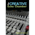 The Creative Echo Chamber: Contemporary Music Production in Kingston Jamaica