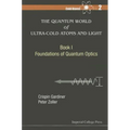Quantum World of Ultra-Cold Atoms and Light, the - Book I: Foundations of Quantum Optics
