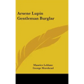 Arsene Lupin Gentleman Burglar