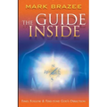 The Guide Inside: Find, Follow and Fine-Tune God's Direction