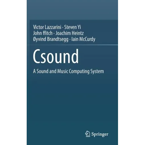 Csound: A Sound and Music Computing System