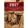 1917 - Du désespoir à la révolte