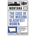 The Case of the Missing Blackfeet Women