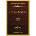 A Woman's Temptation: A Novel (1880)