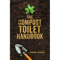 The Compost Toilet Handbook