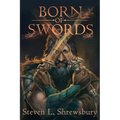 Born of Swords