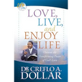 Love, Live, and Enjoy Life: Uncover the Transforming Power of God's Love
