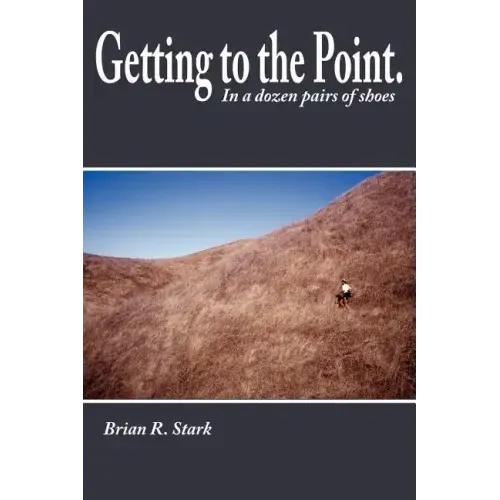 Getting to the Point.: In a Dozen Pairs of Shoes
