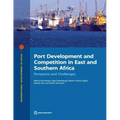 Port Development and Competition in East and Southern Africa: Prospects and Challenges