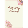 Pregnancy Journal: Log Book, Pregnancy Memory Book, Checklists & Quotes, Gift for Expecting Mom