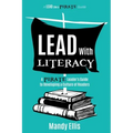 Lead with Literacy: A Pirate Leader's Guide to Developing a Culture of Readers