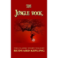 The Jungle Book - The Classic Story Told By Rudyard Kipling
