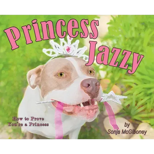 Princess Jazzy - How to Prove You're a Princess
