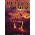 The Return To Ishmir The Legend Begins