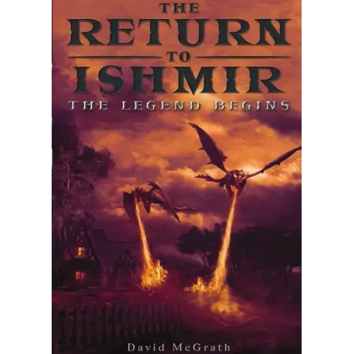 The Return To Ishmir The Legend Begins
