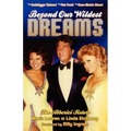 Beyond Our Wildest Dreams