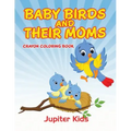 Baby Birds and Their Moms: Crayon Coloring Book