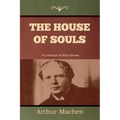 The House of Souls
