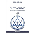 El Teosofismo: Historia de una seudoreligión