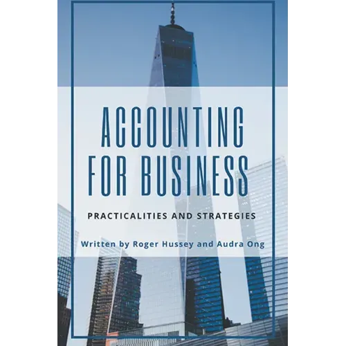 Accounting for Business: Practicalities and Strategies