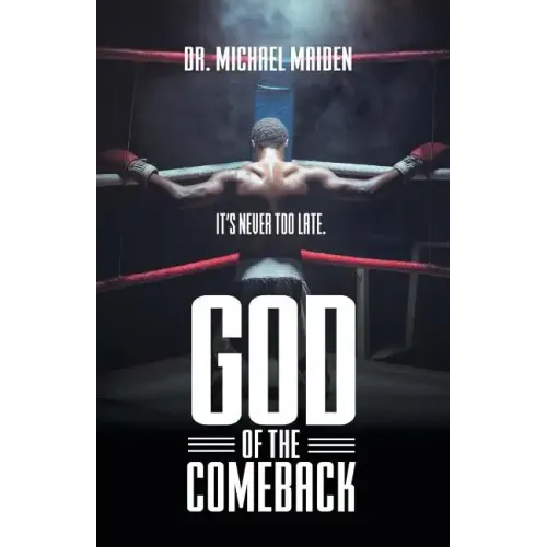 God of the Comeback: It's Never Too Late