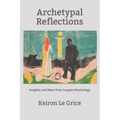 Archetypal Reflections: Insights and Ideas from Jungian Psychology
