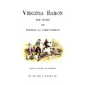 Virginia Baron: The Story of Thomas 6th Lord Fairfax