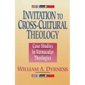 Invitation to Cross-Cultural Theology: Case Studies in Vernacular Theologies