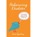Balancing Diabetes: Conversations about Finding Happiness and Living Well
