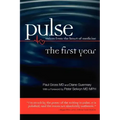 Pulse--voices from the heart of medicine: The First Year