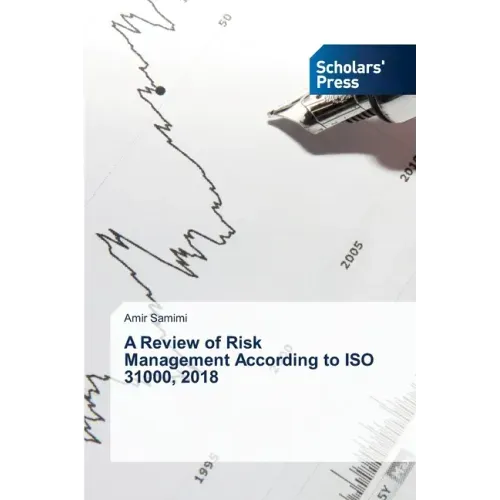 A Review of Risk Management According to ISO 31000, 2018