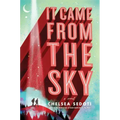 It Came from the Sky