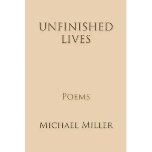 Unfinished Lives