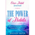 Clear Habits Journal - The Power of Habits