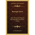 Barnegat Yarns: Tales Of Jersey's Popular Barnegat Bay And Shore (1911)
