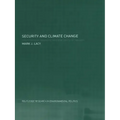 Security and Climate Change: International Relations and the Limits of Realism