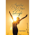 Ingesting Big Doses of Life