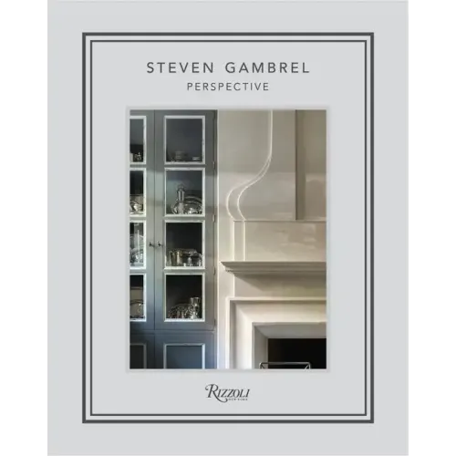 Steven Gambrel: Perspective
