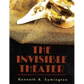 The Invisible Theater: An Experiment in Group Stage Presentation