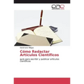 Cómo Redactar Artículos Científicos