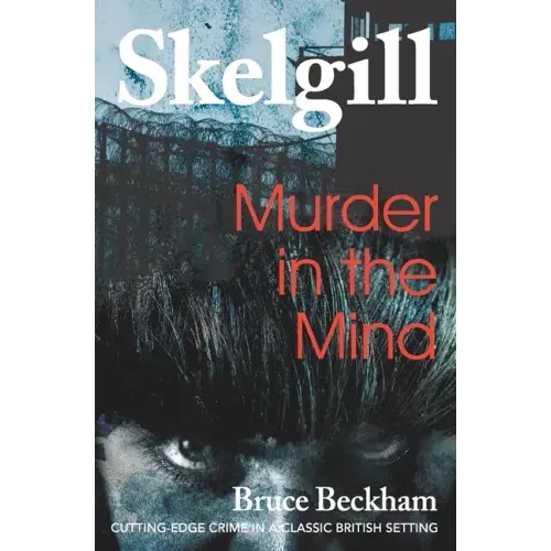 Murder in the Mind: Inspector Skelgill Investigates