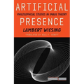 Artificial Presence: Philosophical Studies in Image Theory