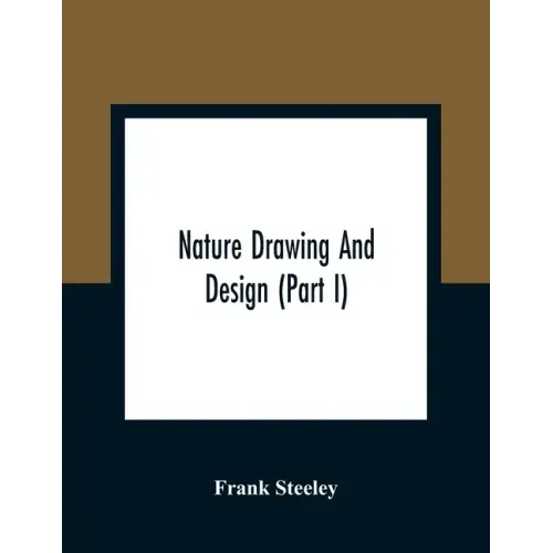 Nature Drawing And Design (Part I)