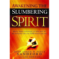 Awakening the Slumbering Spirit: Move from Lukewarm to Red-Hot by Recapturing the Life God Wants for You