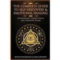 The Complete Guide to Self-Discovery & Emotional Healing: Enneagram, Inner Child, and Shadow Work: 3 Books in 1