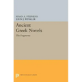 Ancient Greek Novels: The Fragments: Introduction, Text, Translation, and Commentary