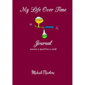My Life Over Time - Journal
