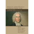 Sermons by Jonathan Edwards on the Matthean Parables, Volume I