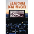 Talking Sixties Drive-In Movies
