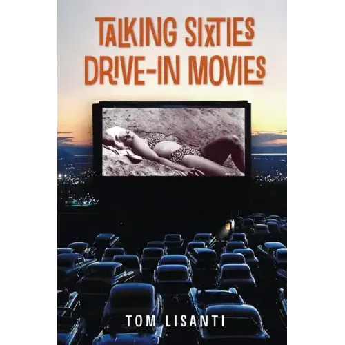 Talking Sixties Drive-In Movies